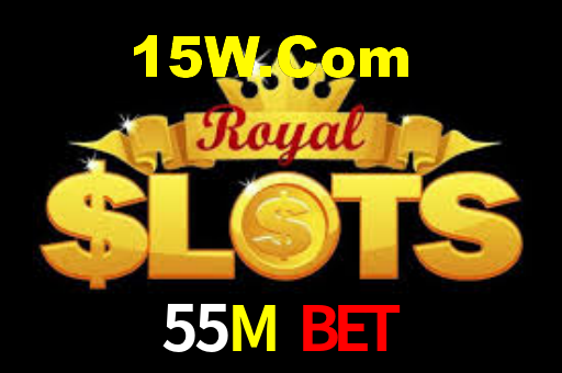 55M Bet